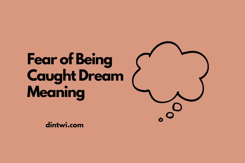 Fear of Being Caught Dream Meaning cover image